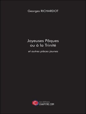 cover image of Joyeuses Pâques ou à la Trinité et autres pièces jaunes
